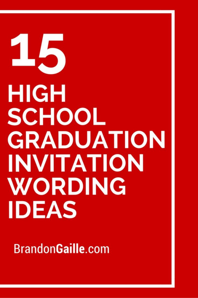 High School Graduation Invitation Wording Ideas  Graduation