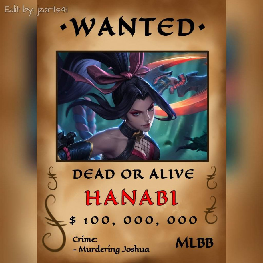 Hanabi Wanted Posters 💕💕  ◇Mobile Legends Amino◇ Amino