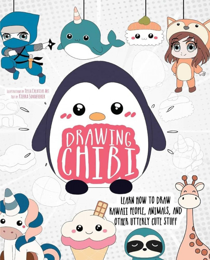 Drawing Chibi: Learn How to Draw Kawaii People, Animals, and Other Utterly  Cute Stuff (How to Draw Books)