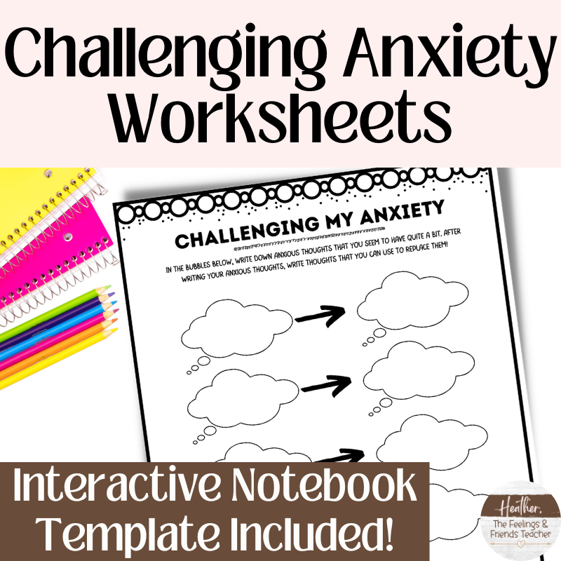 26 Challenging Anxious Thoughts Worksheet 7